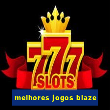 melhores jogos blaze