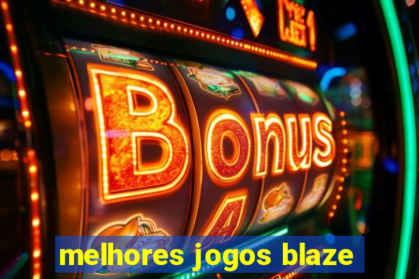 melhores jogos blaze