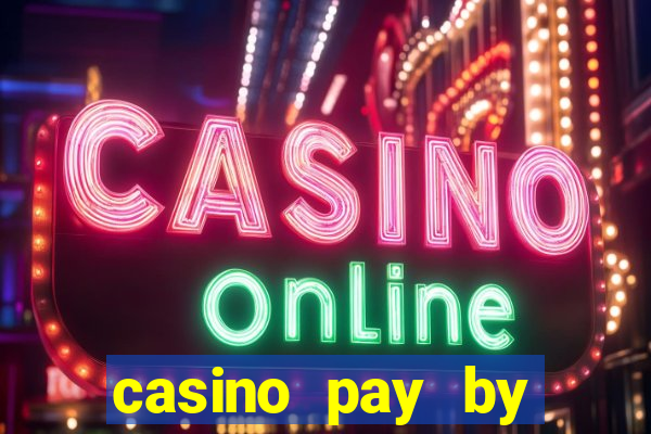 casino pay by mobile phone bill