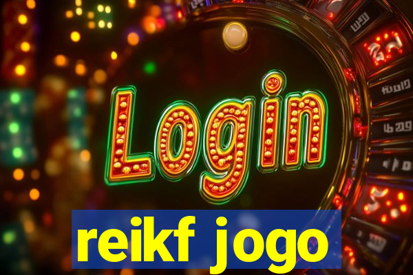 reikf jogo