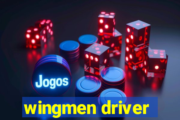 wingmen driver