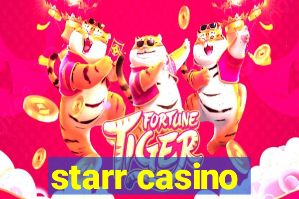 starr casino