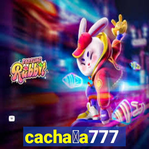 cacha莽a777