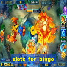 slots for bingo paga mesmo 2022