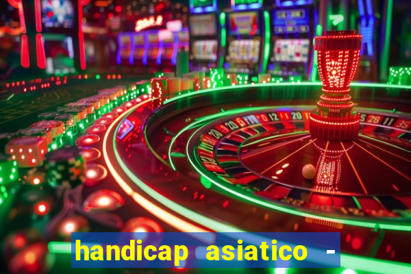 handicap asiatico - 0 5