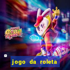 jogo da roleta online gratis