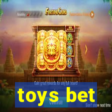 toys bet