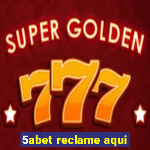 5abet reclame aqui