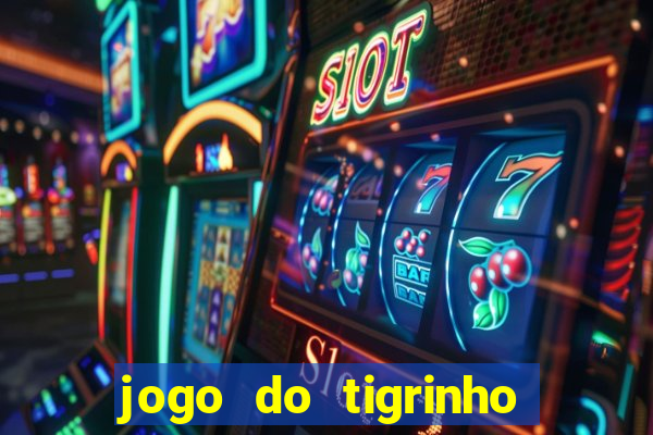 jogo do tigrinho plataforma de 5 reais