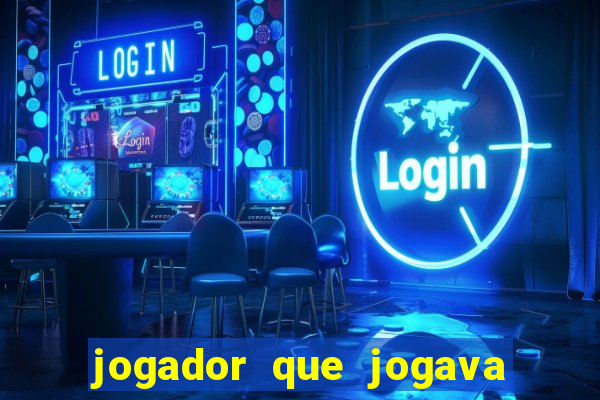 jogador que jogava de oculos