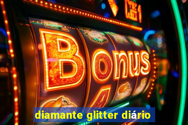 diamante glitter diário