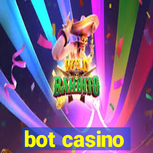 bot casino