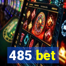 485 bet