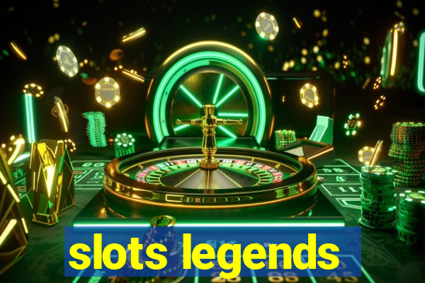 slots legends