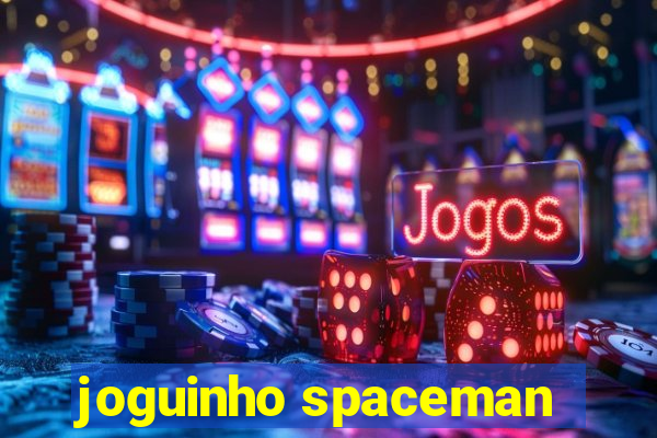 joguinho spaceman