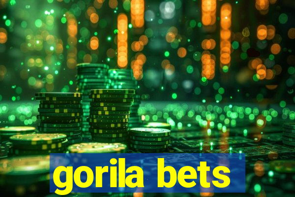 gorila bets