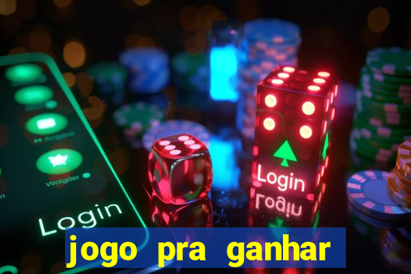 jogo pra ganhar dinheiro no pix