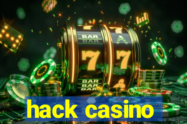 hack casino