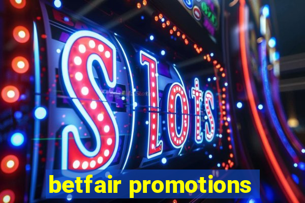 betfair promotions