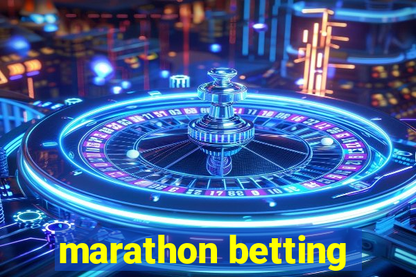 marathon betting