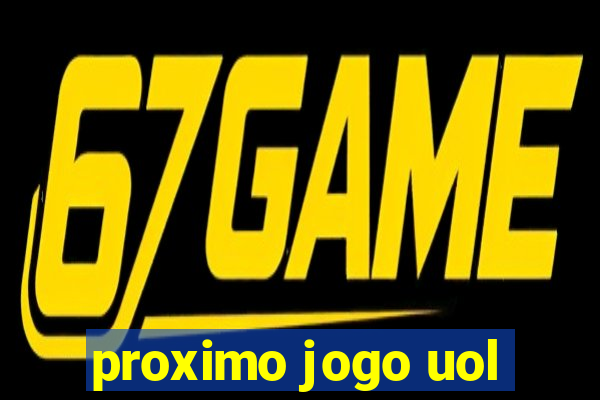 proximo jogo uol