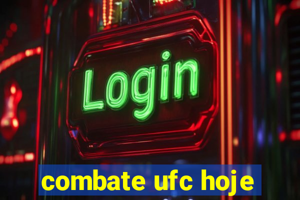 combate ufc hoje