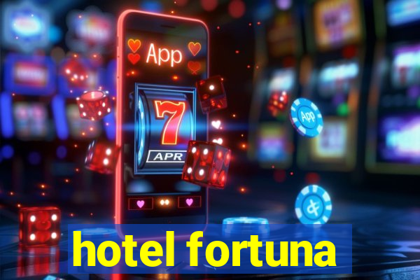 hotel fortuna