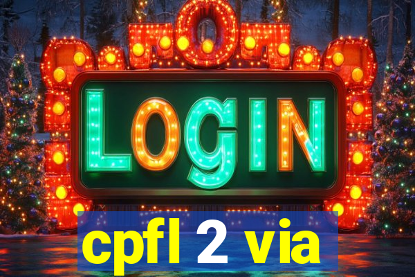 cpfl 2 via