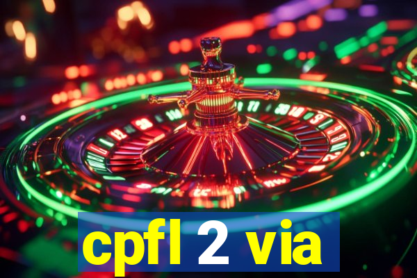 cpfl 2 via