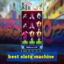 best slots machine