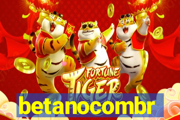 betanocombr