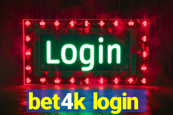 bet4k login