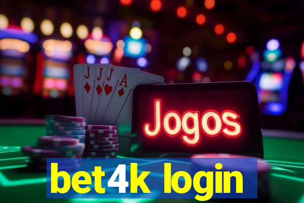 bet4k login