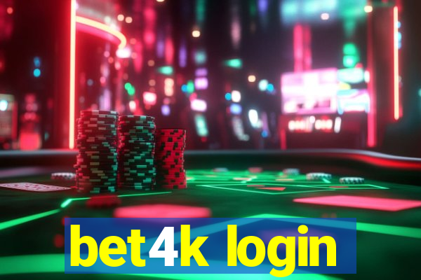 bet4k login