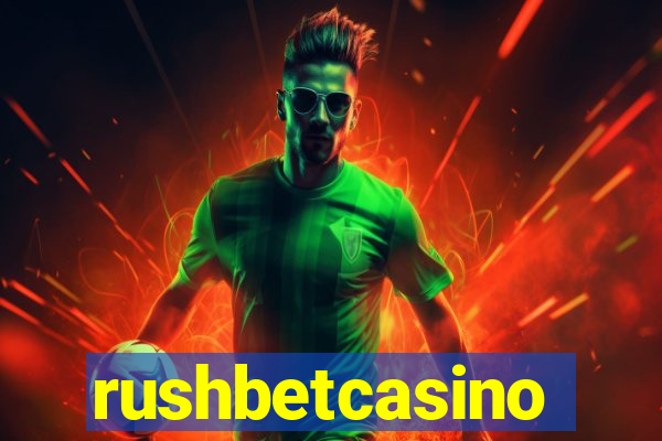 rushbetcasino