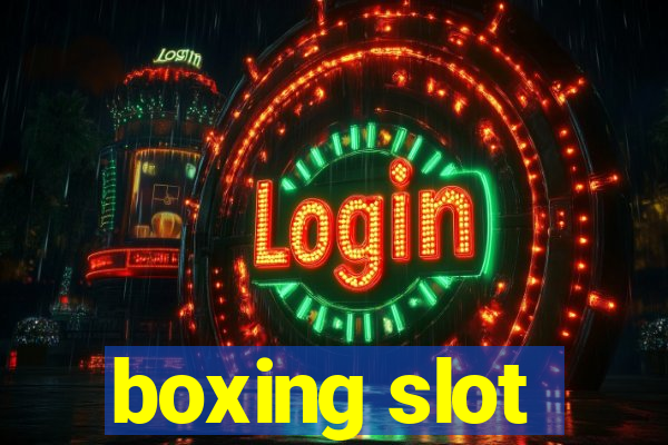 boxing slot