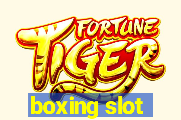 boxing slot