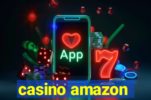 casino amazon