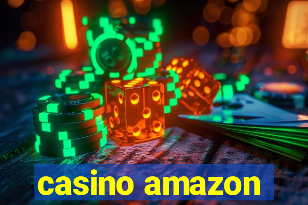 casino amazon