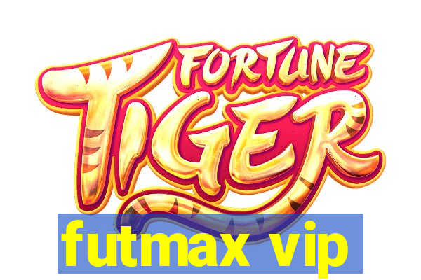 futmax vip