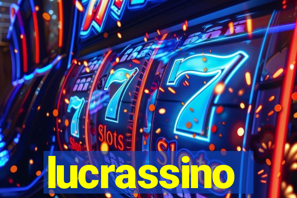 lucrassino