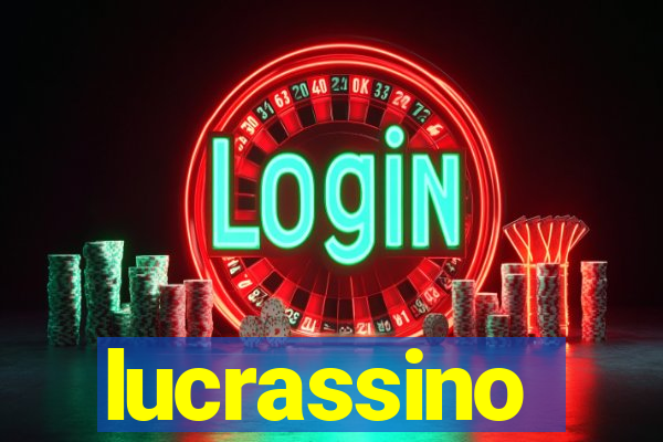 lucrassino