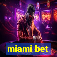 miami bet