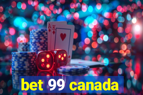 bet 99 canada