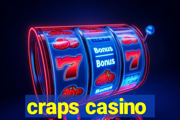 craps casino