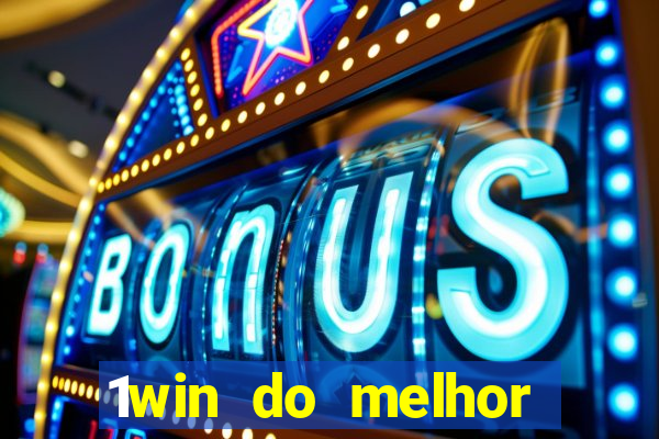 1win do melhor casino 1win cdigo promocional jogos de casino