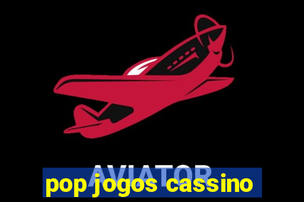 pop jogos cassino