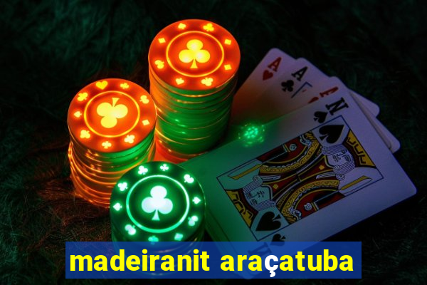 madeiranit araçatuba