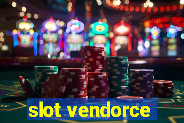 slot vendorce