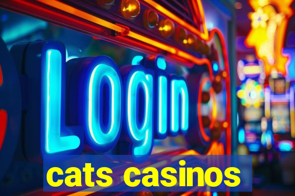 cats casinos